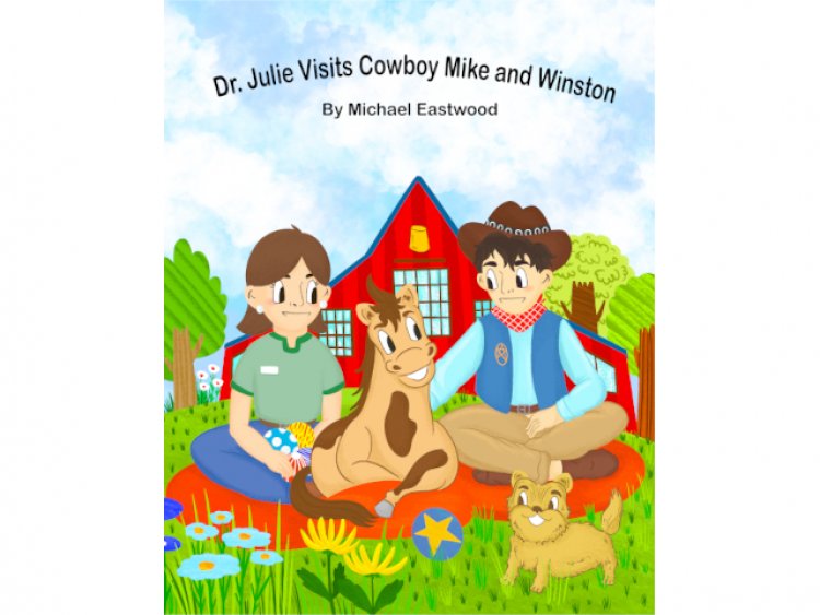 Michael D Eastwood Launches A New Book on Amazon, Dr. Julie Visits Cowboy Mike and Winston