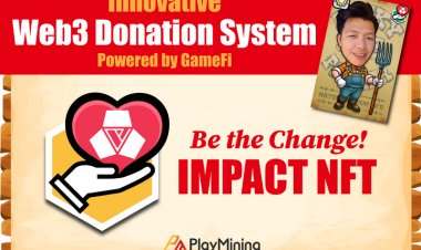 PlayMining Helps Gamers Make a Social Contribution with Revolutionary GameFi-for-Good 'Impact NFTs'