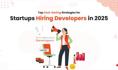 Top Cost-Saving Strategies for Startups Hiring Developers in 2025