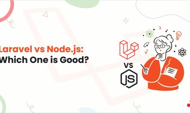 Laravel vs Node.js: Which One is Good?