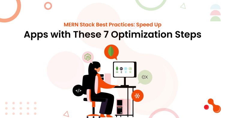 Top 7 Ways to Optimize Performance in MERN Stack Apps